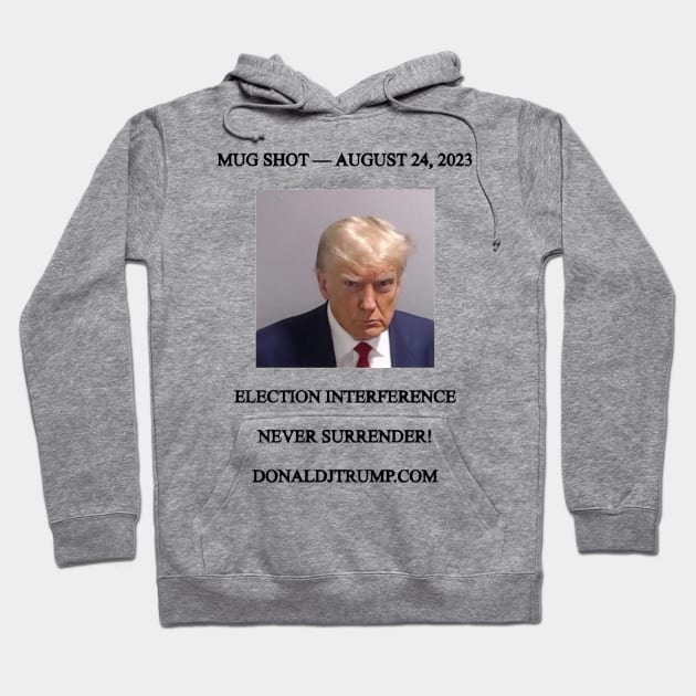 Donald Trump - No Surrender Hoodie by FurryBallBunny